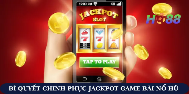 cách chơi game bài nổ hũ Ho88