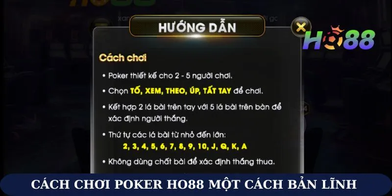 Cách chơi Poker Ho88 một cách bản lĩnh